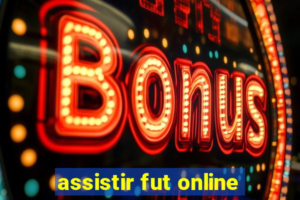 assistir fut online